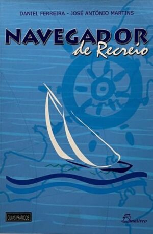 Navegador de Recreio / Daniel Ferreira, José António Martins