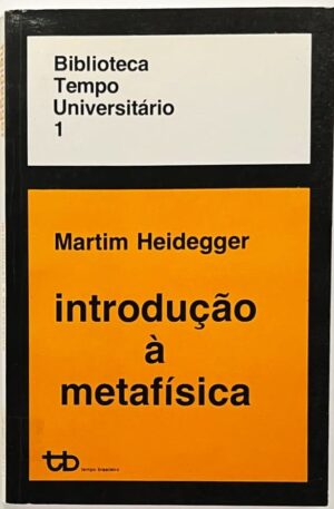 Introdução à Metafísica / Martin Heidegger