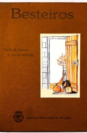 Besteiros : Terra de Contos... e outras estórias (2 vols.)