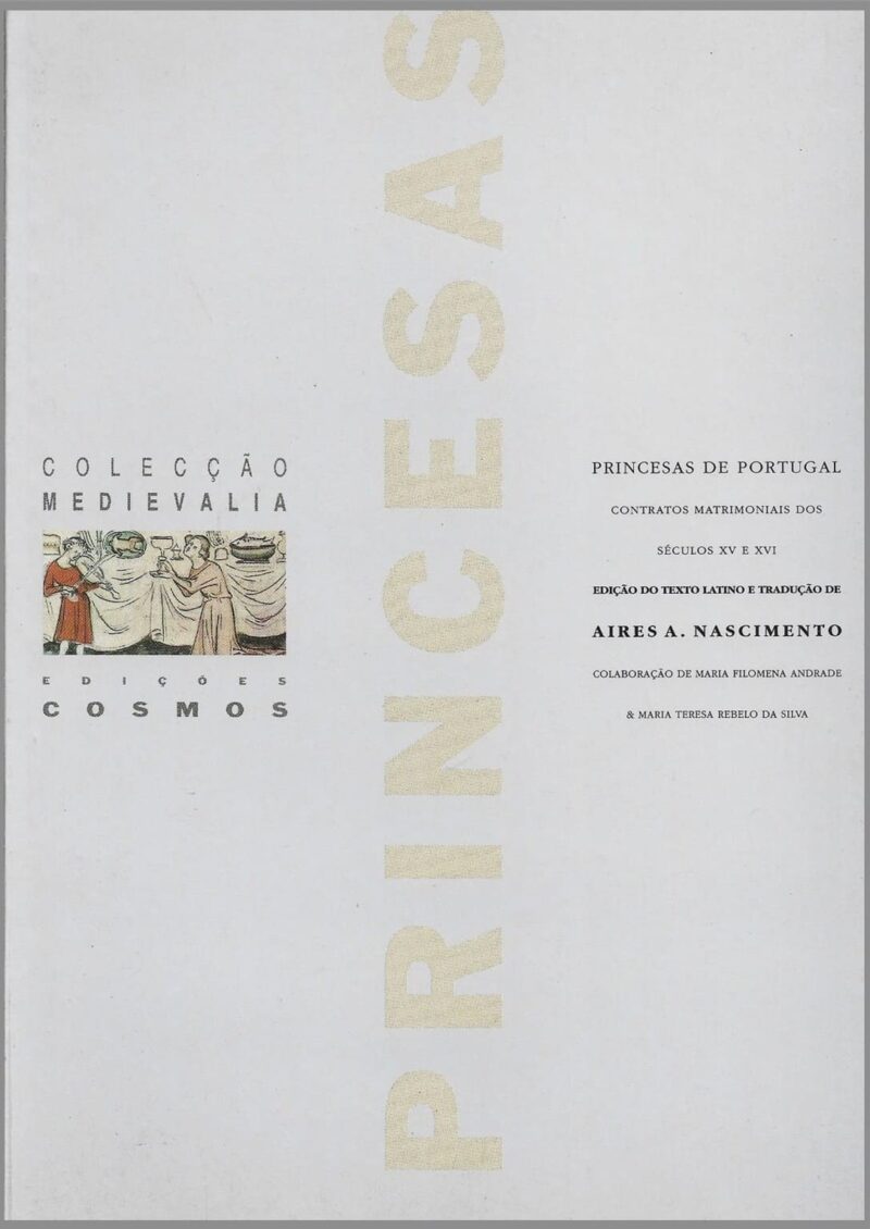 Princesas de Portugal – Contratos matrimoniais dos séculos XV e XVI