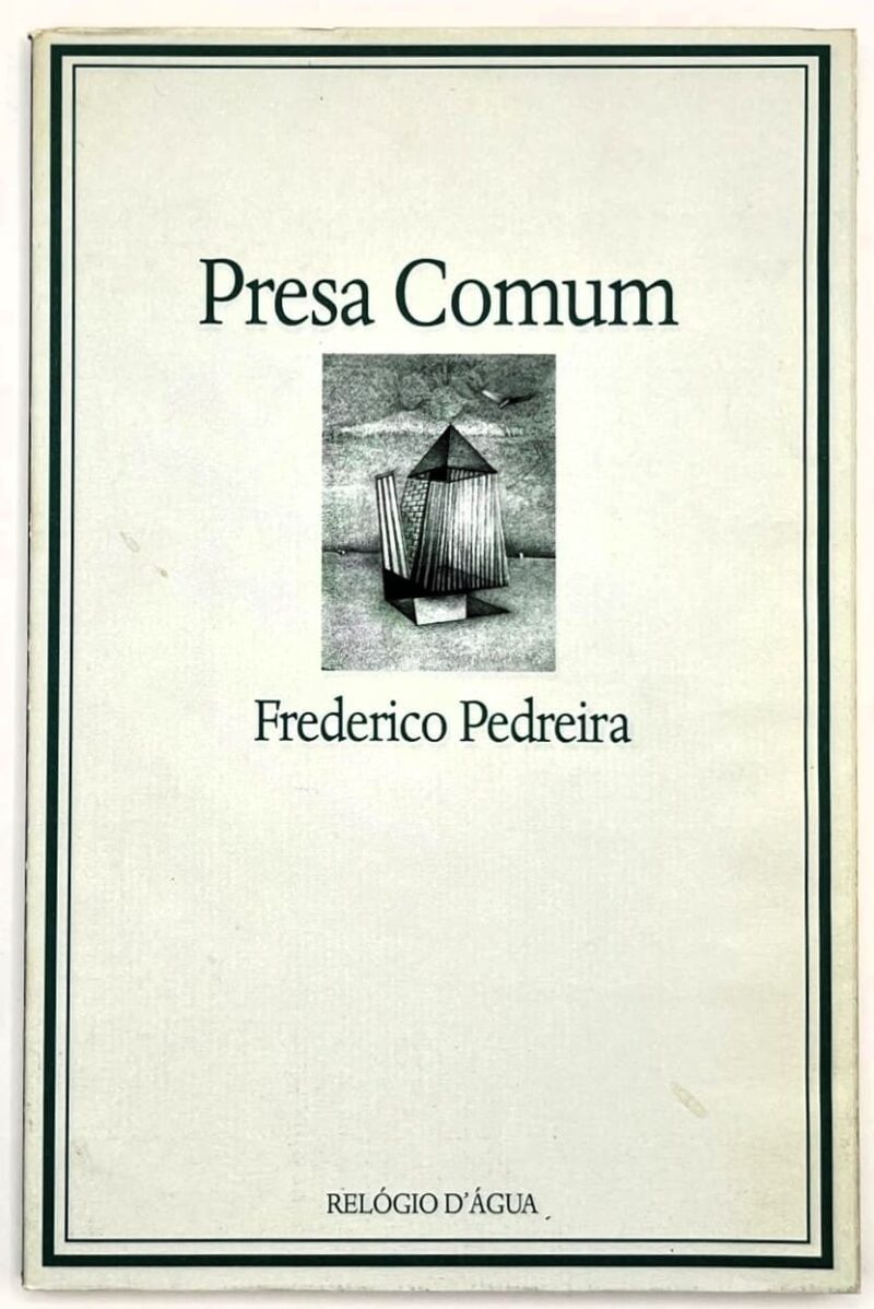 Presa Comum / Frederico Pedreira