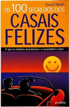 Os 100 Segredos dos Casais Felizes / David Niven