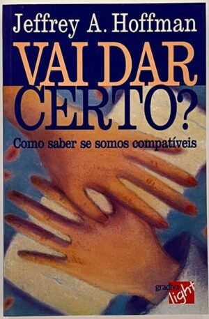 Vai Dar Certo / Jeffrey A. Hoffman