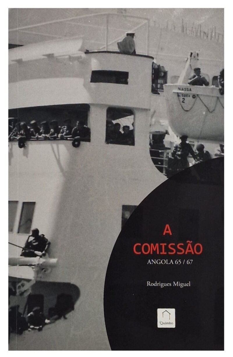 A comissão : Angola 65-67 / Rodrigues Miguel