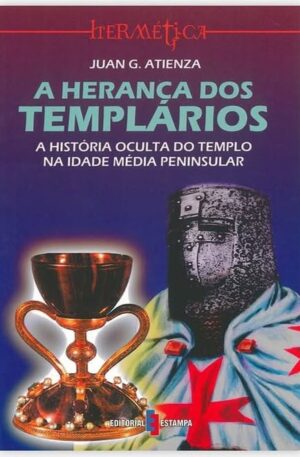 A Herança dos Templários / Juan G. Atienza