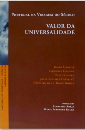 Portugal na Viragem do Século : Valor da Universalidade