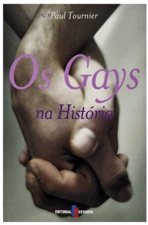 Os Gays na História / Paul Tournier