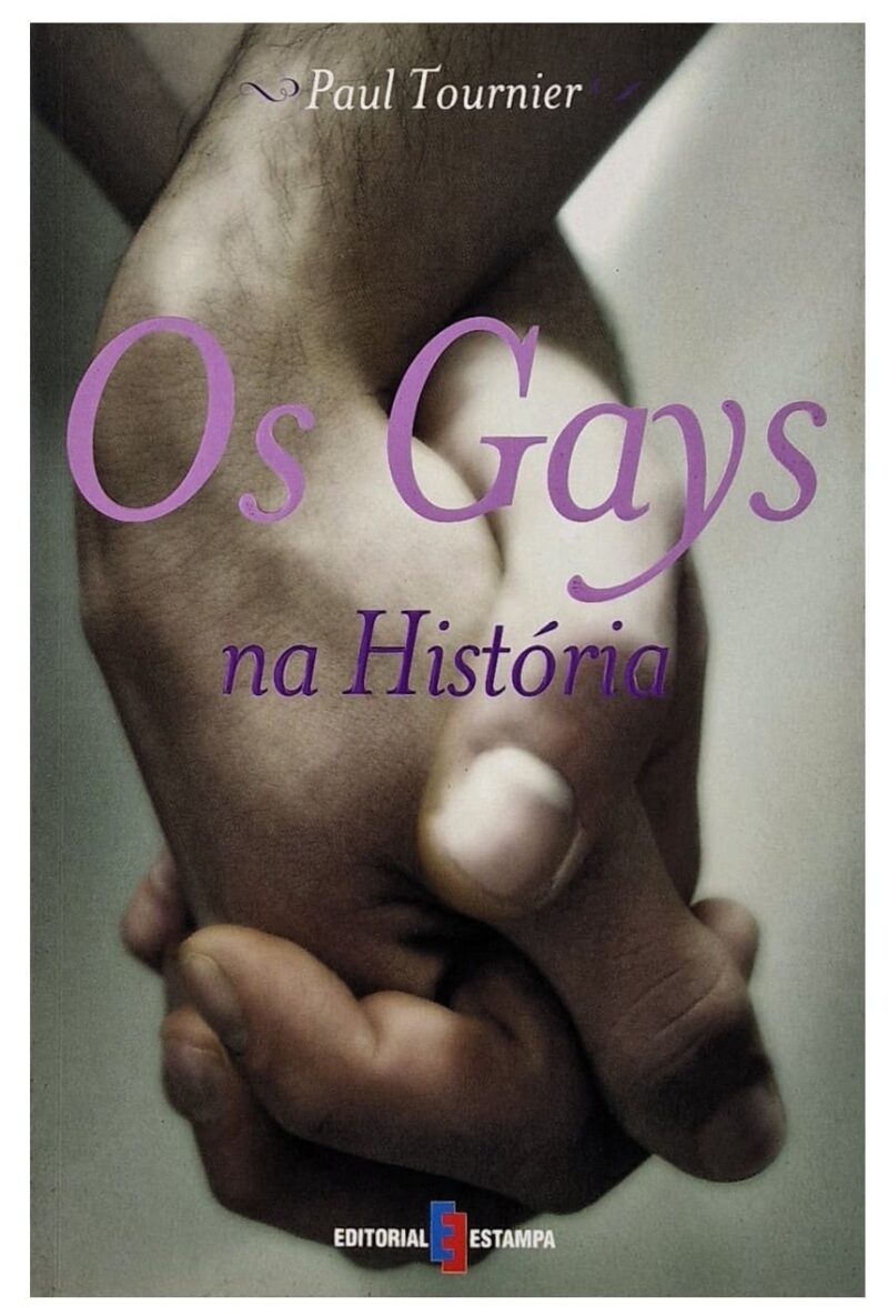 Os Gays na História / Paul Tournier