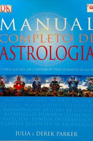Manual Completo de Astrologia / Julia Parker, Derek Parker