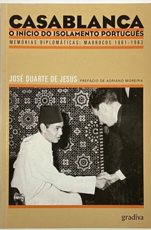 Casablanca : O Início do Isolamento Português / José Manuel Duarte de Jesus