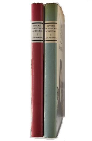 História da filosofia ocidental e a sua conexão política e social desde os tempos primitivos até hoje / Bertrand Russell (2 Vols)