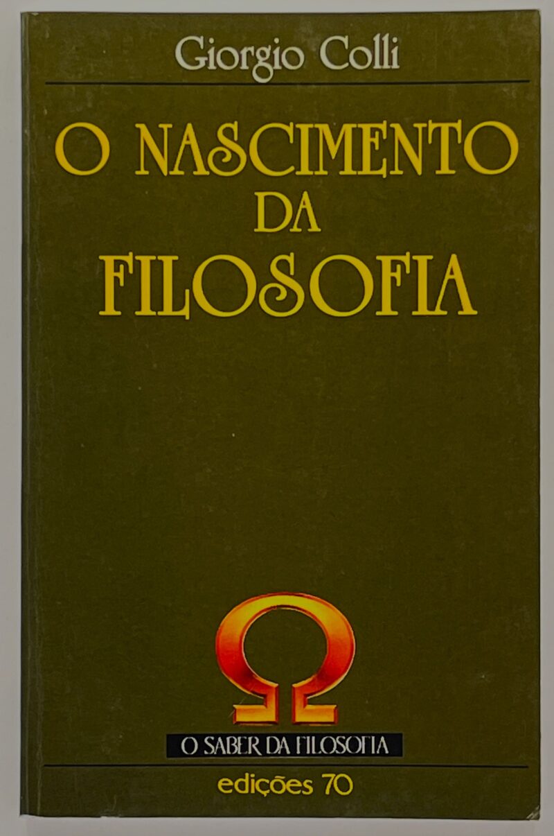 O Nascimento da Filosofia / Giorgio Colli