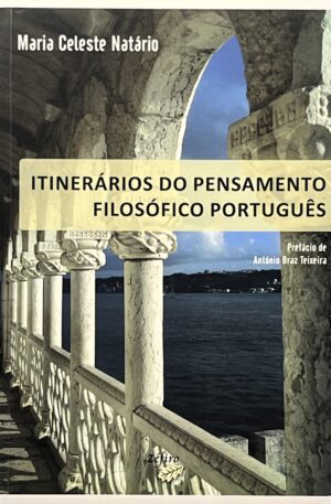 Itinerários do Pensamento Filosófico Português / Maria Celeste Natário