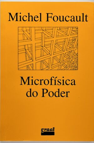 Microfísica do Poder / Michel Foucault