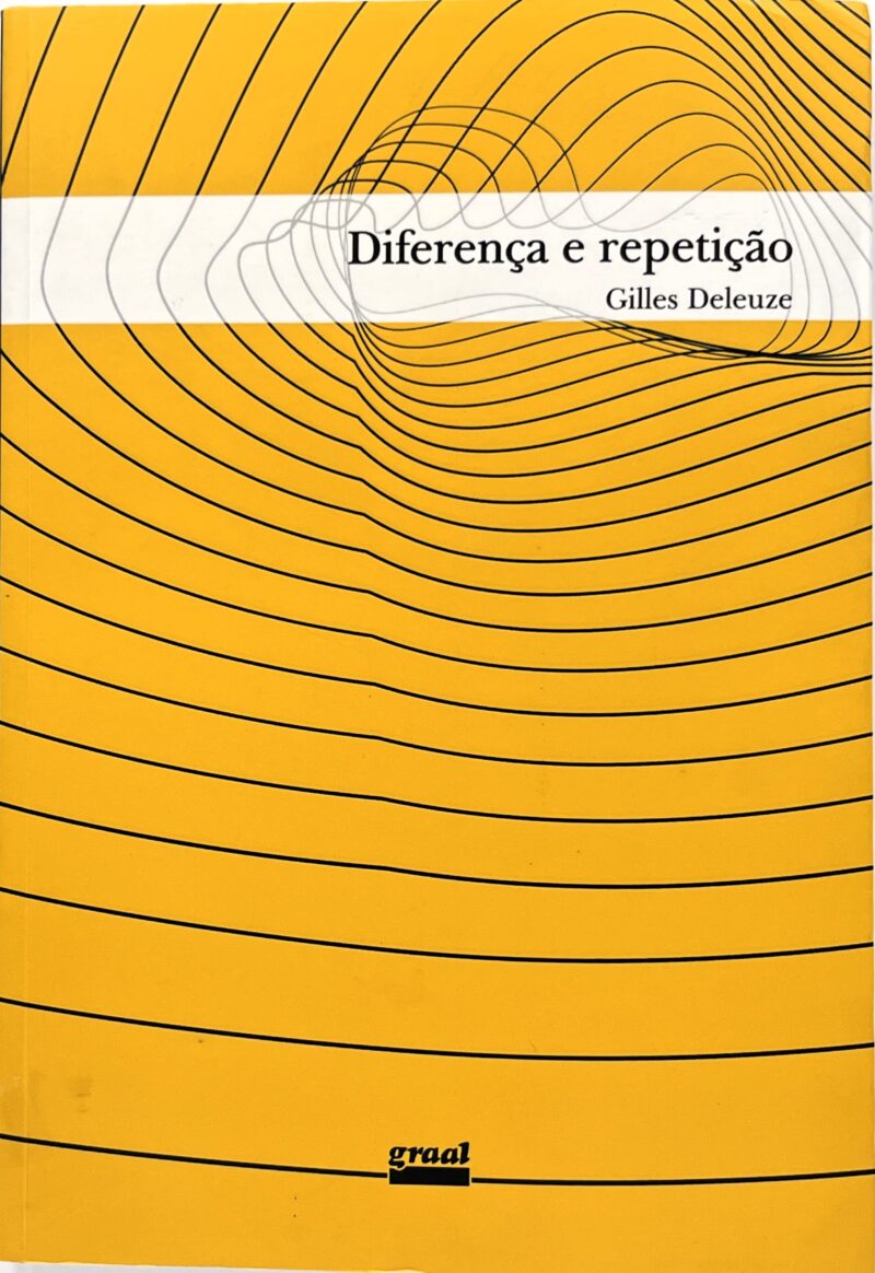 Diferença e Repetição / Gilles Deleuze