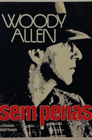 Sem Penas / Woody Allen