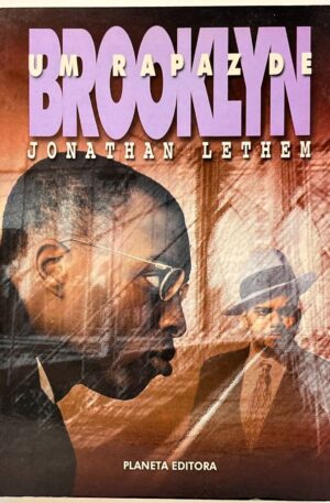 Um Rapaz de Brooklyn / Jonathan Lethem