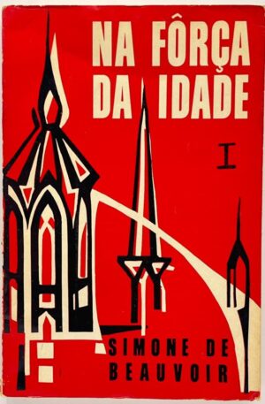 Na Força da Idade / Simone de Beauvoir