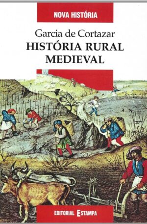 História Rural Medieval / Garcia de Cortazar