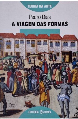 A Viagem das Formas / Pedro Dias