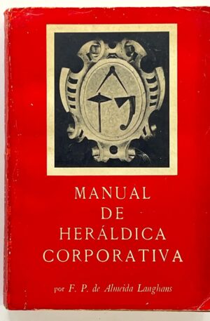 Manual de Heráldica Corporativa / F. P. de Almeida Langhans