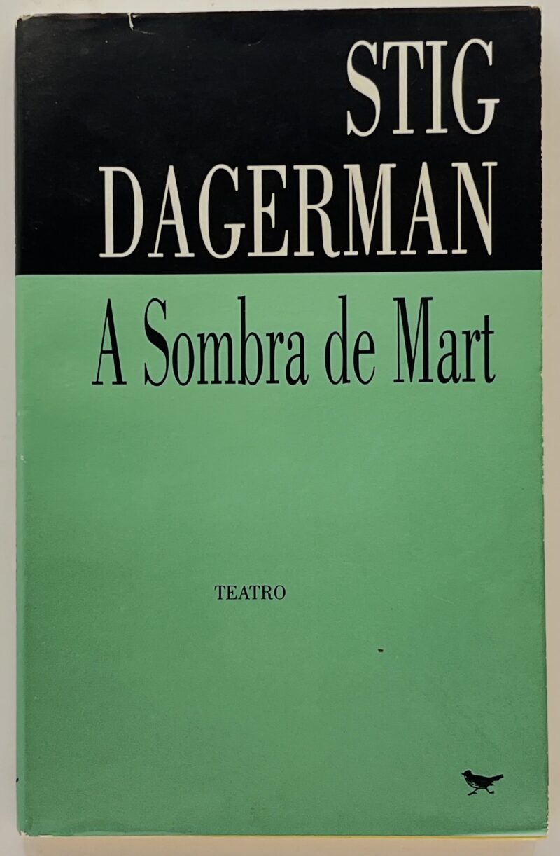 A Sombra de Mart / Stig Dagerman