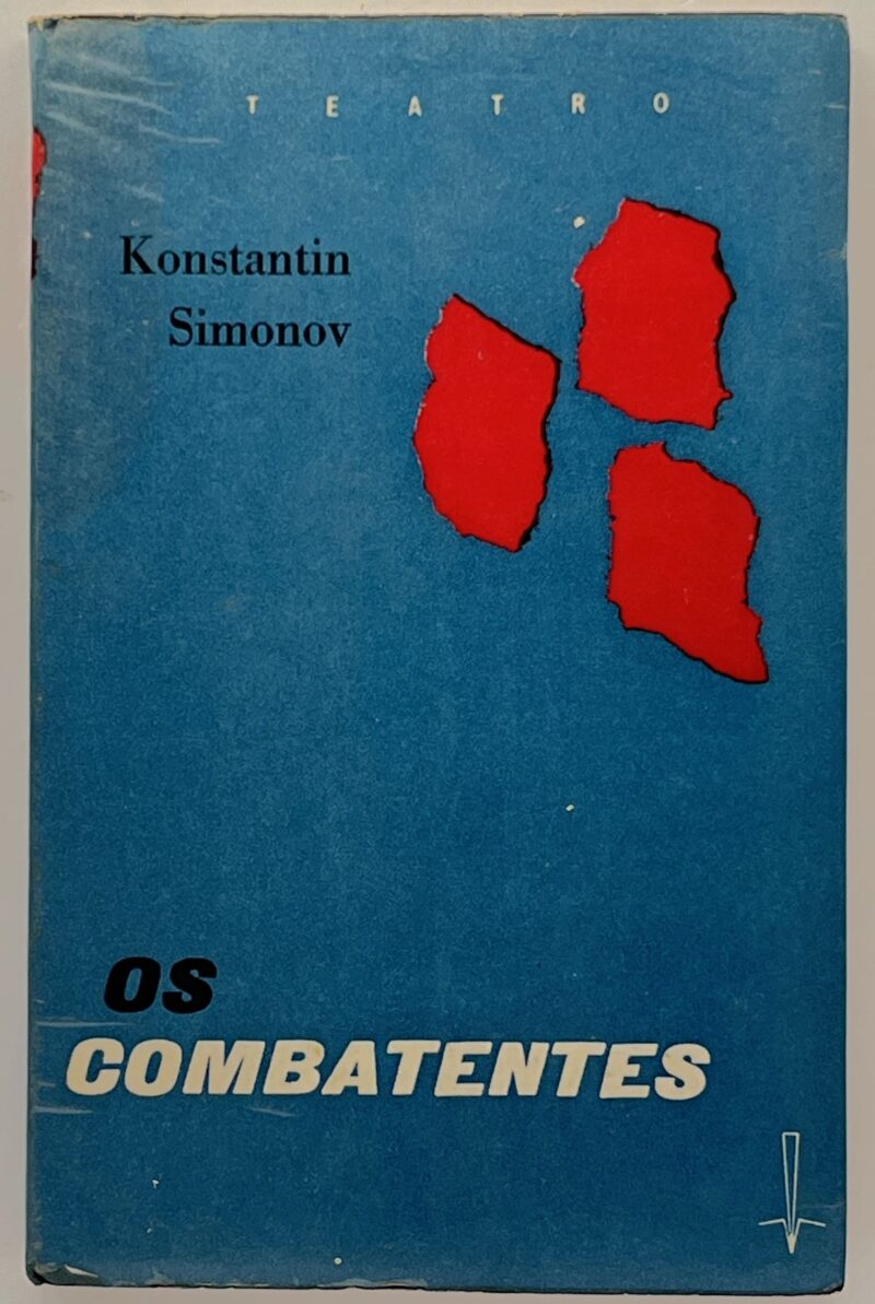 Os Combatentes / Konstantin Simonov
