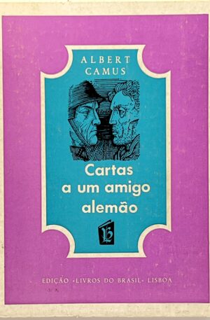 Cartas a um Amigo Alemão / Albert Camus