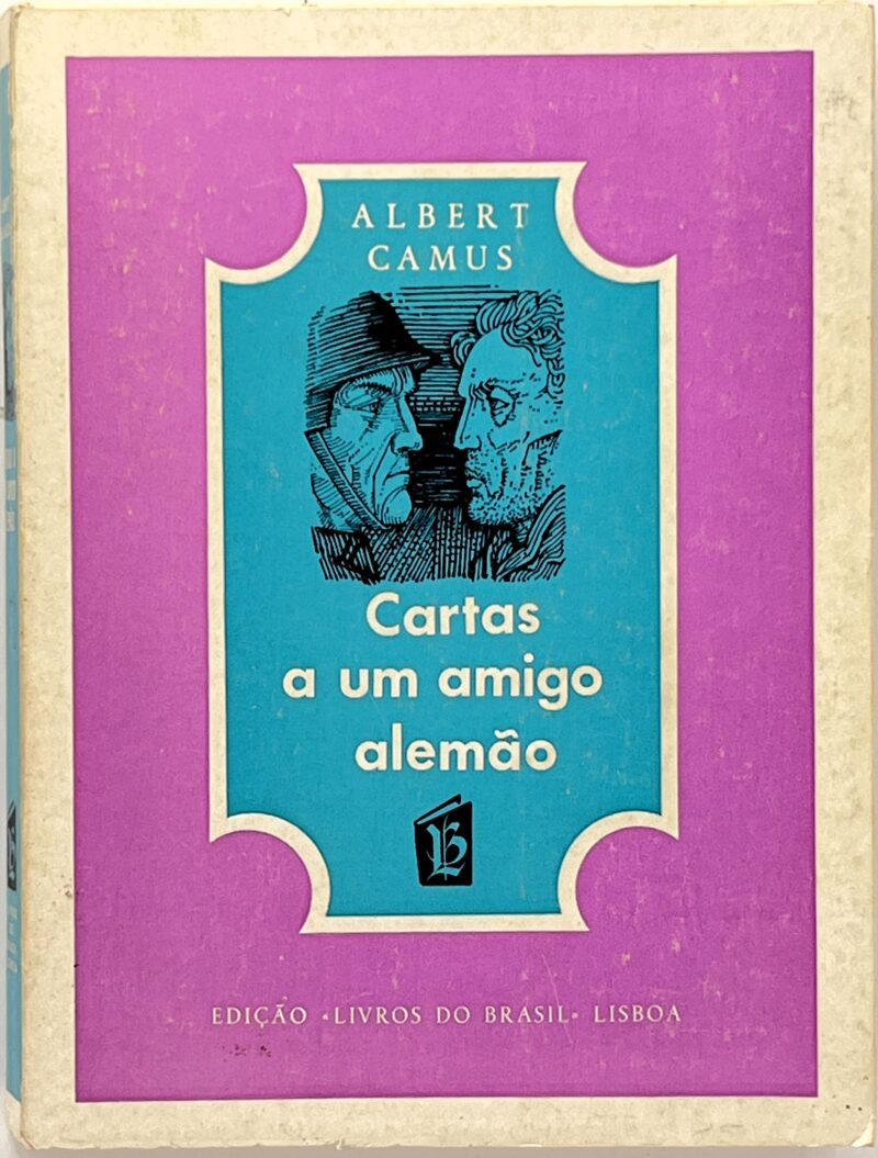 Cartas a um Amigo Alemão / Albert Camus