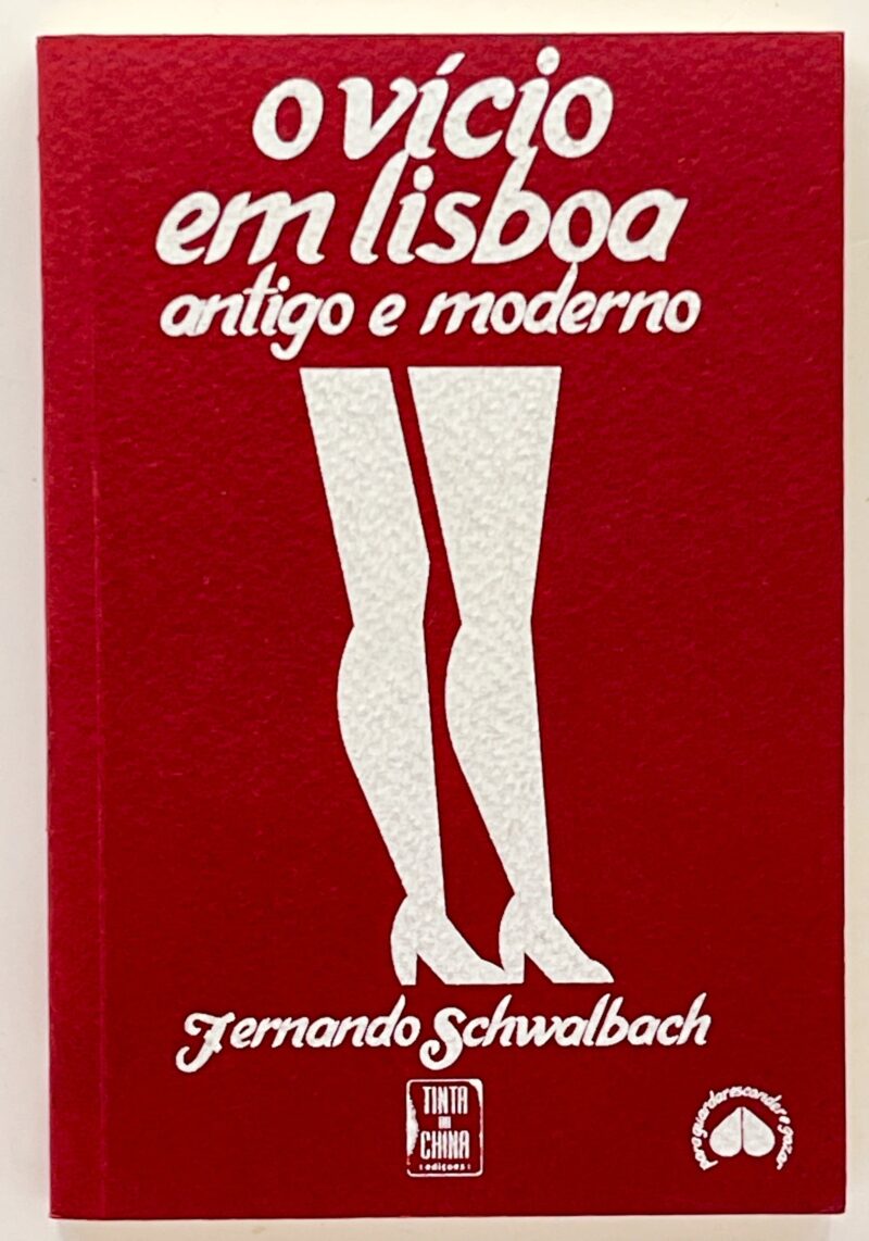 O Vício em Lisboa : antigo e moderno / Fernando Schwalbach