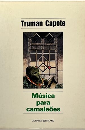 Música para Camaleões / Truman Capote