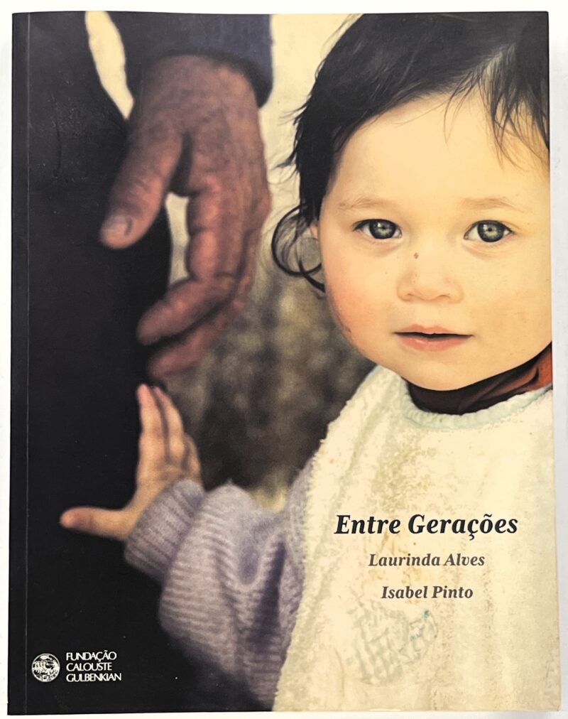 Entre Gerações / Laurinda Alves