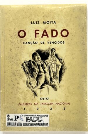O Fado, Canção de Vencidos / Luiz Moita