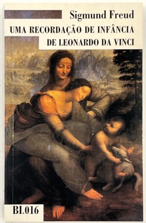 Uma recordação de infância de Leonardo da Vinci / Sigmund Freud