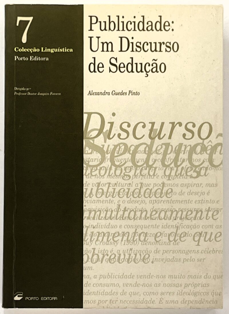 Publicidade : um discurso de sedução / Alexandra Guedes Pinto
